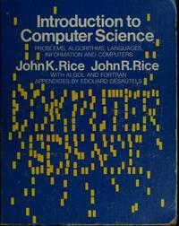 introduction to computer science problems algorithms languages information and computers 1st edition rice,