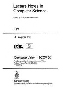 computer vision eccv 90 1st european conference on computer vision antibes france april 90 proceedings