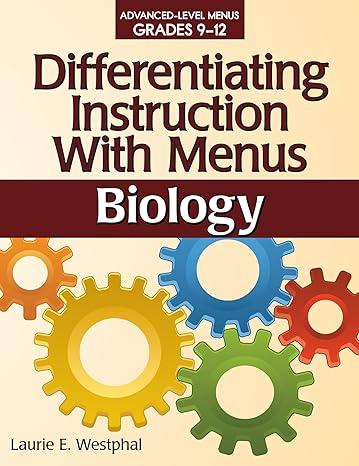 differentiating instruction with menus biology grades 9-12 1st edition laurie e. westphal 9781618210784