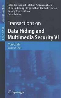 transactions on data hiding and multimedia security vi lecture notes in computer science transactions on data