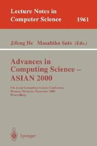 advances in computing science asian 2000 lecture notes in computer science volume 1961 1st edition he,