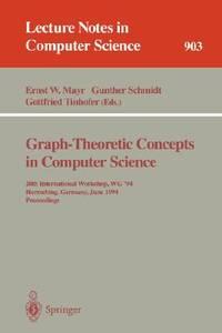 graph theoretic concepts in computer science 1st edition schmidt, g. 3540590714, 9783540590712