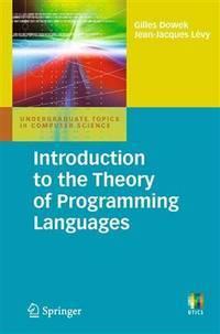 introduction to the theory of programming languages undergraduate topics in computer science 1st edition