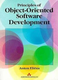 principles of object oriented software development international computer science series 1st edition eliens,