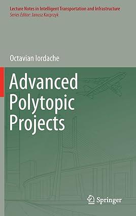 advanced polytopic projects 1st edition octavian iordache 3030012425, 978-3030012427
