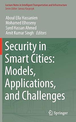 security in smart cities models applications and challenges 1st edition aboul ella hassanien, mohamed