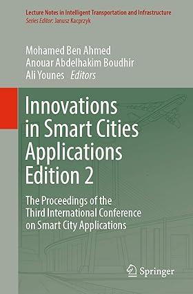 innovations in smart cities applications edition 2 the proceedings of the third international conference on