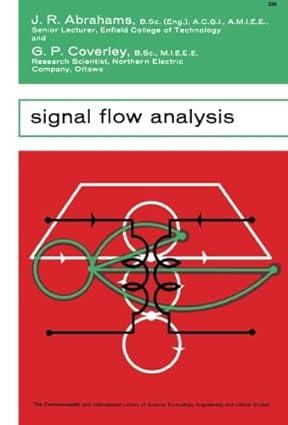 signal flow analysis the commonwealth and international library 1st edition j. r. abrahams, n. hiller, g. p.