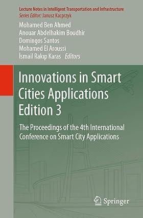 innovations in smart cities applications the proceedings of the 4th international conference on smart city
