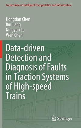 Data Driven Detection And Diagnosis Of Faults In Traction Systems Of High Speed Trains