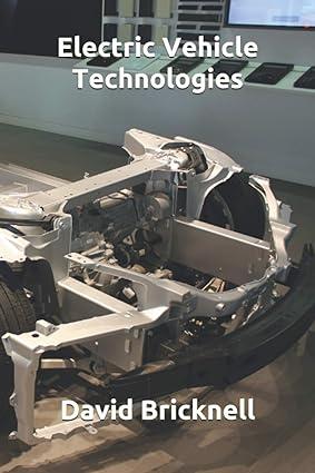 electric vehicle technologies 1st edition david j. bricknell b08jjkdf2d, 979-8689580913