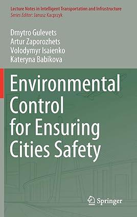 environmental control for ensuring cities safety 1st edition dmytro gulevets, artur zaporozhets, volodymyr