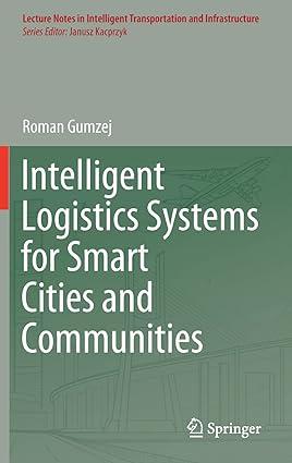 intelligent logistics systems for smart cities and communities 1st edition roman gumzej 3030812022,