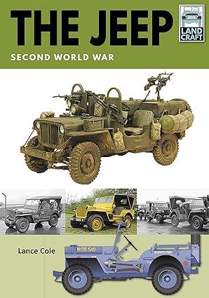 the jeep second world war 1st edition lance cole 1526746514, 978-1526746511