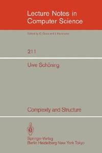 complexity and structure lecture notes in computer science 1st edition sch?ning, uwe 3540160795, 9783540160793