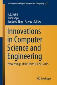 innovations in computer science and engineering proceedings of the third icicse 2015 1st edition saini, h.
