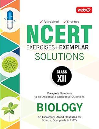 ncert exercises exemplar solutions biology class 12 1st edition mtg editorial board 9385244752, 978-9385244759