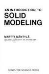 introduction to solid modelling principles of computer science series 1st edition mantyla, martti 0881751081,