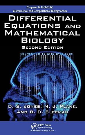 differential equations and mathematical biology 2nd edition d.s. jone), michael plank, b.d. sleeman