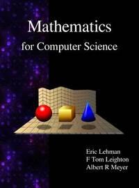 mathematics for computer science 1st edition leighton, f thomson, meyer, albert r, lehman, eric 9888407066,