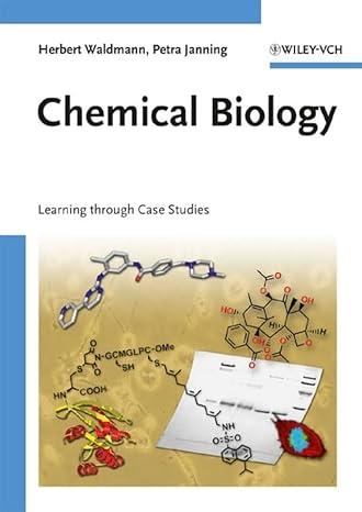 chemical biology learning through case studies 1st edition herbert waldmann, petra janning 9783527323302,