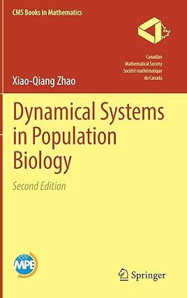 dynamical systems in population biology 2nd edition xiao-qiang zhao 9783319564326