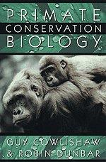 primate conservation biology 1st edition guy cowlishaw, robin i. m. dunbar 0226116360, 978-0226116365