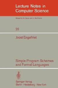simple program schemes and formal languages lecture notes in computer science 1st edition engelfriet, j