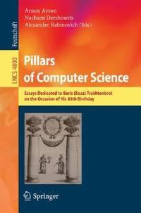 pillars of computer science 1st edition arnon avron, nachum dershowitz, alexander rabinovich, 3540781269,