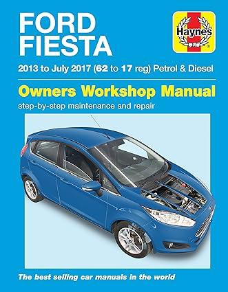 Ford Fiesta Pet And Dies Owners Workshop Manual Step By Step Maintenance And Repair 2013-2017