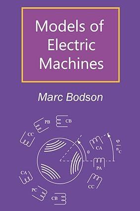 models of electric machines 1st edition marc bodson b0b8r9952s, 979-8542675947
