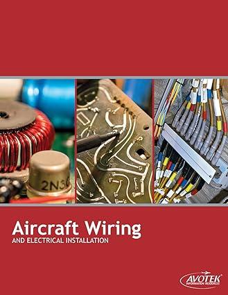 aircraft wiring and electrical installation 1st edition avotek 193318907x, 978-1933189079