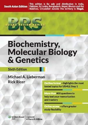 brs biochemistry molecular biology and genetics 6th edition michael a. lieberman, rick e. ricer