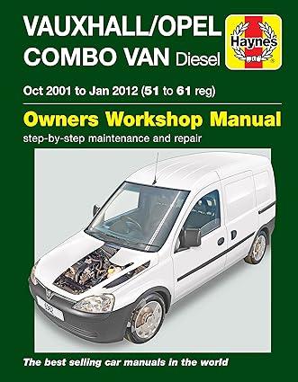 vauxhall opel combo van diesel oct 2001 to jan 2012 owners workshop manual step by step maintainance and