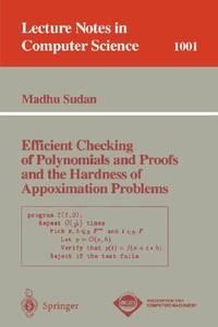 efficient checking of polynomials and proofs and the hardness of approximation problems lecture notes in