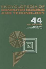 encyclopedia of computer science and technology volume 44 1st edition kent, allen williams, james g.hall, ca