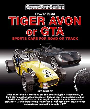 how to build tiger avon or gta sports cars for road or track 1st edition jim dudley 1845844335, 978-1845844332