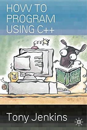 how to program using c++ 1st edition tony jenkins 0333990250, 978-0333990254