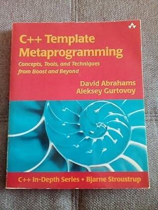 c++ template metaprogramming concepts tools and techniques from boost and beyond 1st edition david abrahams,