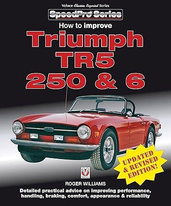 how to improve triumph tr5-250 and 6 1st edition roger williams 1787111407, 978-1787111400