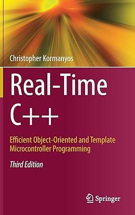 real time c++ efficient object oriented and template microcontroller programming 3rd edition christopher