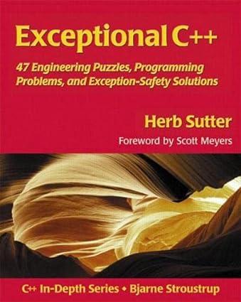 exceptional c++ 47 engineering puzzles programming problems and solutions 1st edition herb sutter 0201615622,