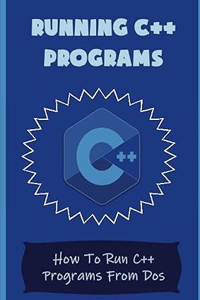 running c++ programs how to run c++ programs from dos 1st edition ivelisse sodervick b0bq9mbm3x,