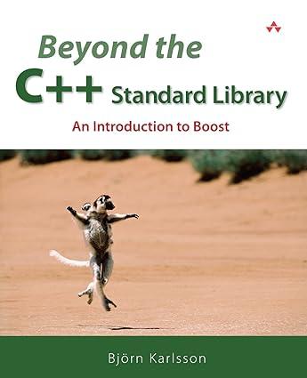 beyond the c++ standard library an introduction to boost 1st edition bjxf6rn karlsson 0321133544,