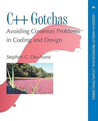 c++ gotchas avoiding common problems in coding and design 1st edition stephen c. dewhurst 0321125185,
