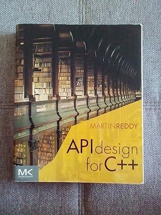 api design for c++ 1st edition martin reddy 0123850037, 978-0123850034