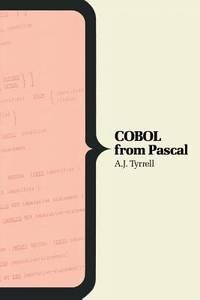 cobol from pascal macmillan computer science series 1st edition a. j. tyrrell 0333483030, 9780333483039