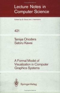 a formal model of visualization in computer graphics systems lecture notes in computer science 1st edition