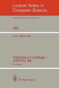 advances in cryptology crypto 86 proceedings lecture notes in computer science 1st edition odlyzko, andrew m