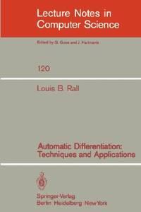 automatic differentiation techniques and applications lecture notes in computer science 1st edition l.b. rall